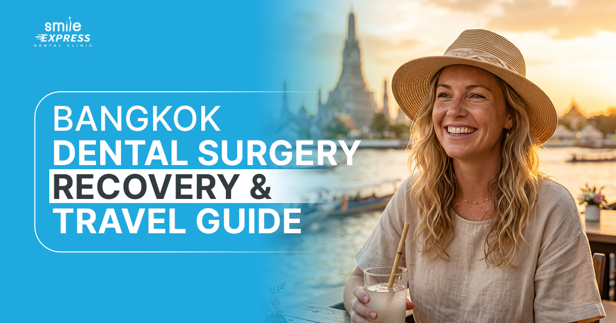 Recovery After Dental Surgery Thailand